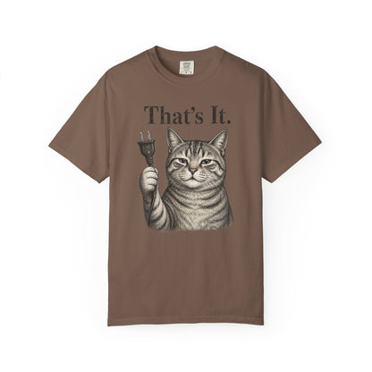 That’s It Cat T-Shirt
