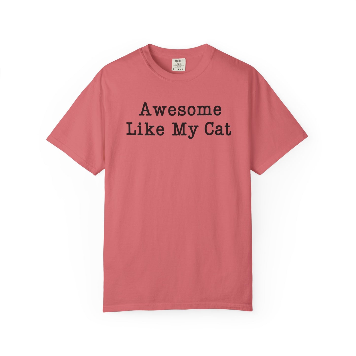 Awesome Like My Cat T-Shirt