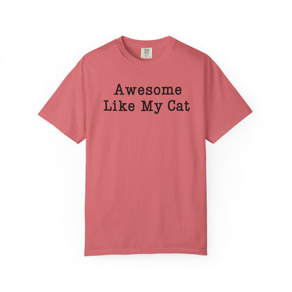 Awesome Like My Cat T-Shirt