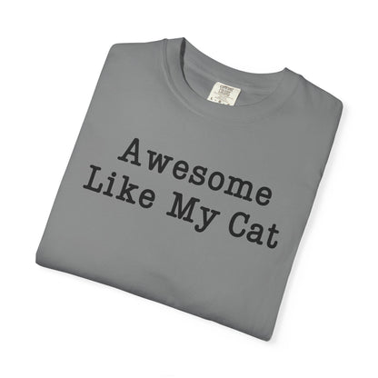 Awesome Like My Cat T-Shirt