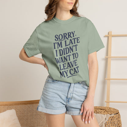 Sorry I’m Late Cat T-Shirt