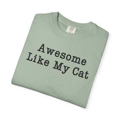 Awesome Like My Cat T-Shirt