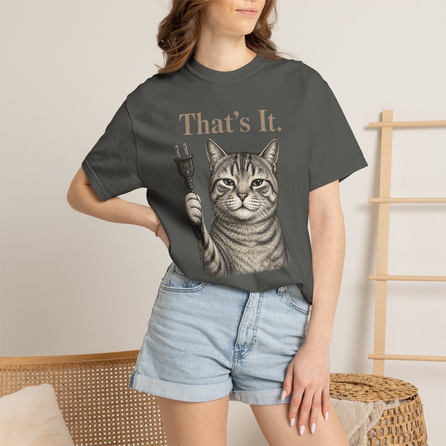 That’s It Cat T-Shirt