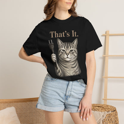 That’s It Cat T-Shirt