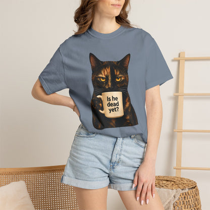Is He Dead Yet Tortie Cat T-Shirt