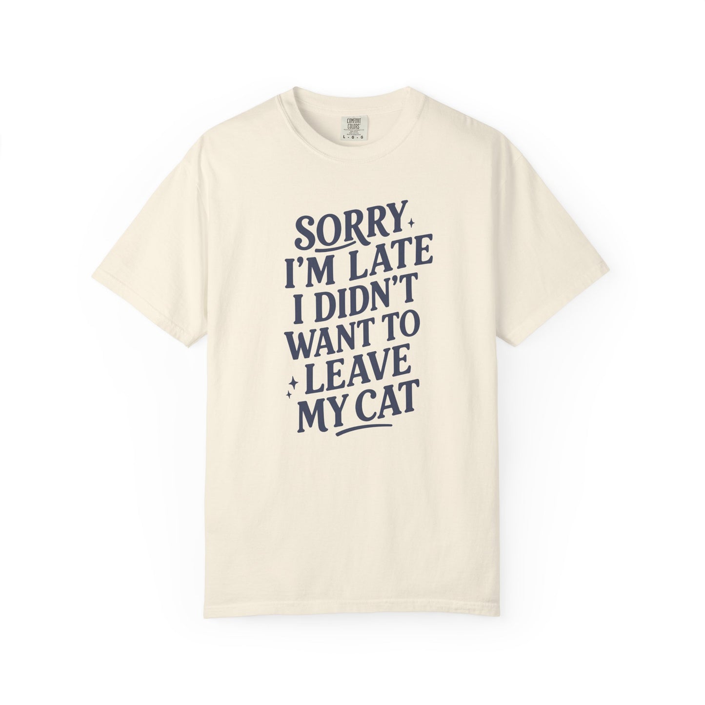 Sorry I’m Late Cat T-Shirt