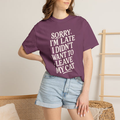 Sorry I’m Late Cat T-Shirt
