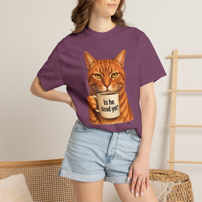 Is He Dead Yet Cat T-Shirt