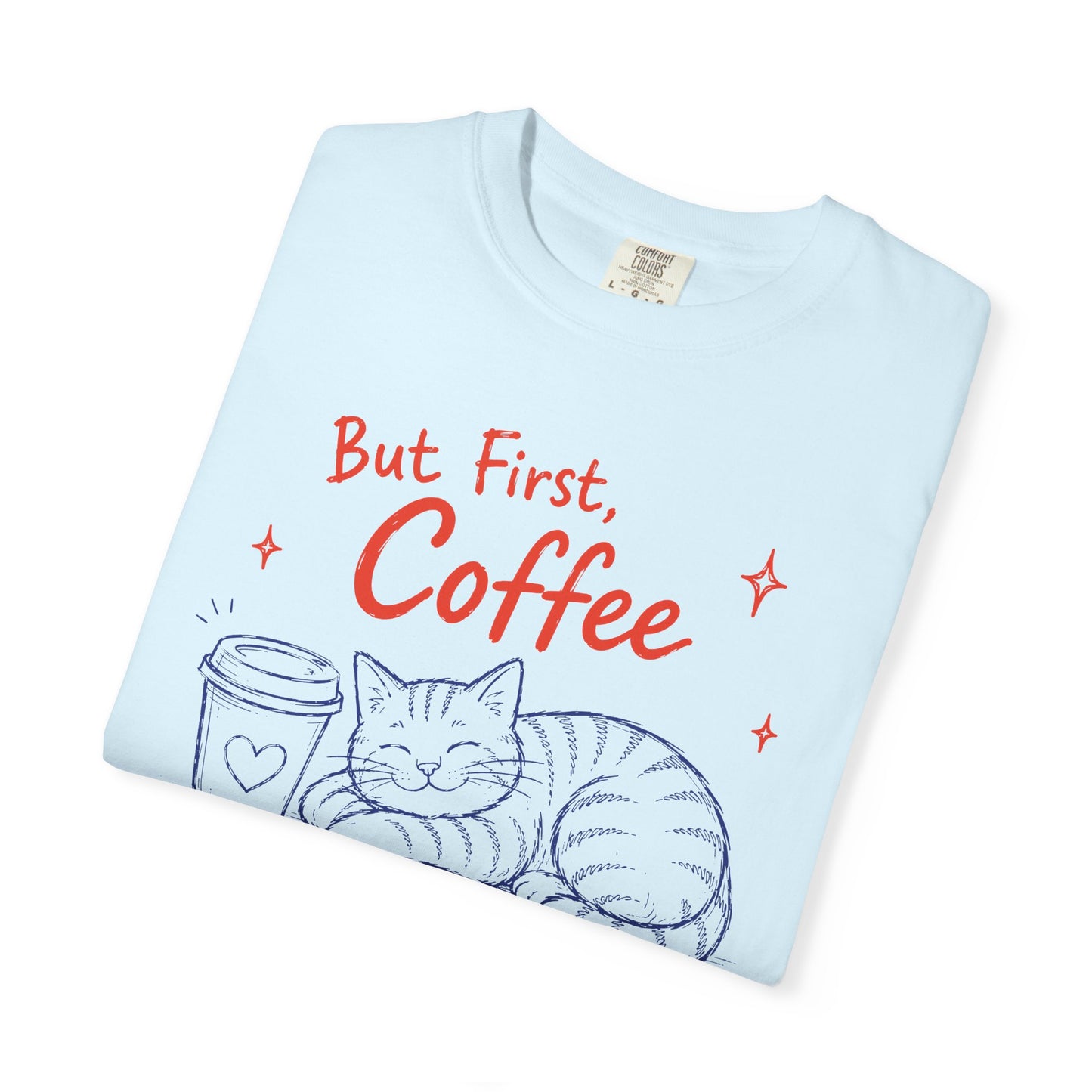 But First Coffee Cat T-Shirt
