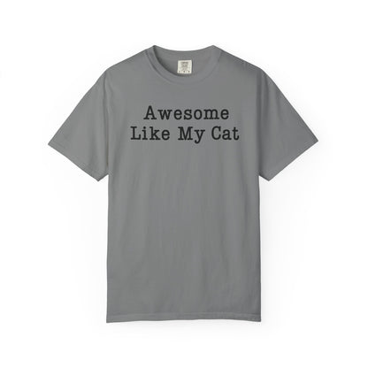 Awesome Like My Cat T-Shirt