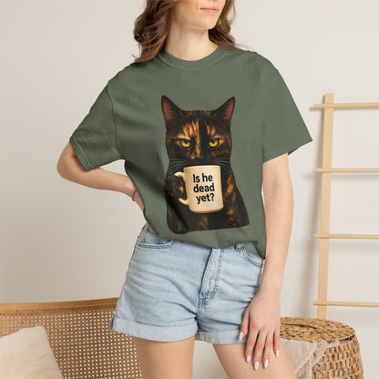 Is He Dead Yet Tortie Cat T-Shirt