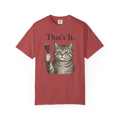 That’s It Cat T-Shirt