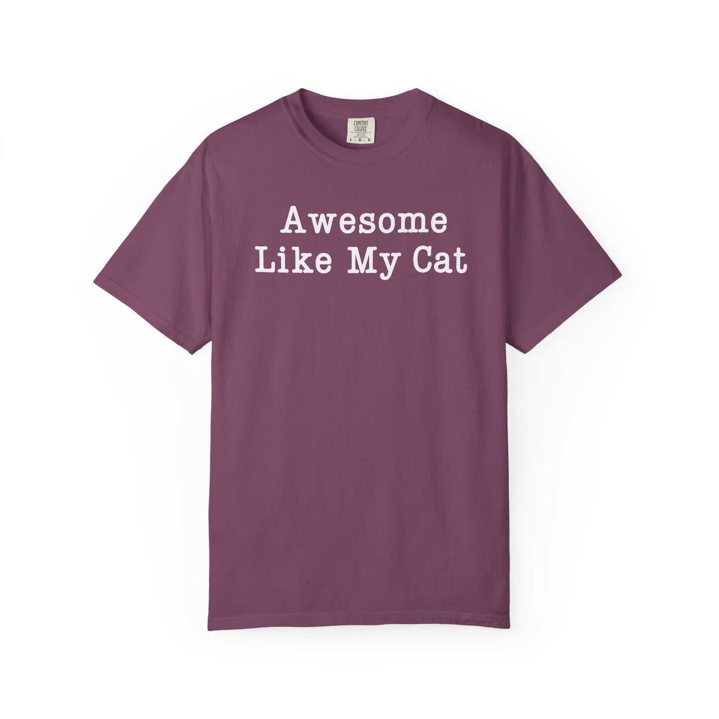 Awesome Like My Cat T-Shirt