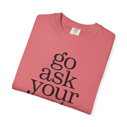 Go Ask Your Cat T-Shirt