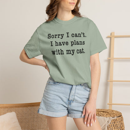 Sorry I Can’t Cat T-Shirt