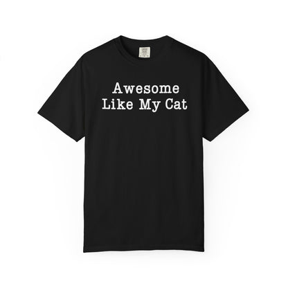 Awesome Like My Cat T-Shirt