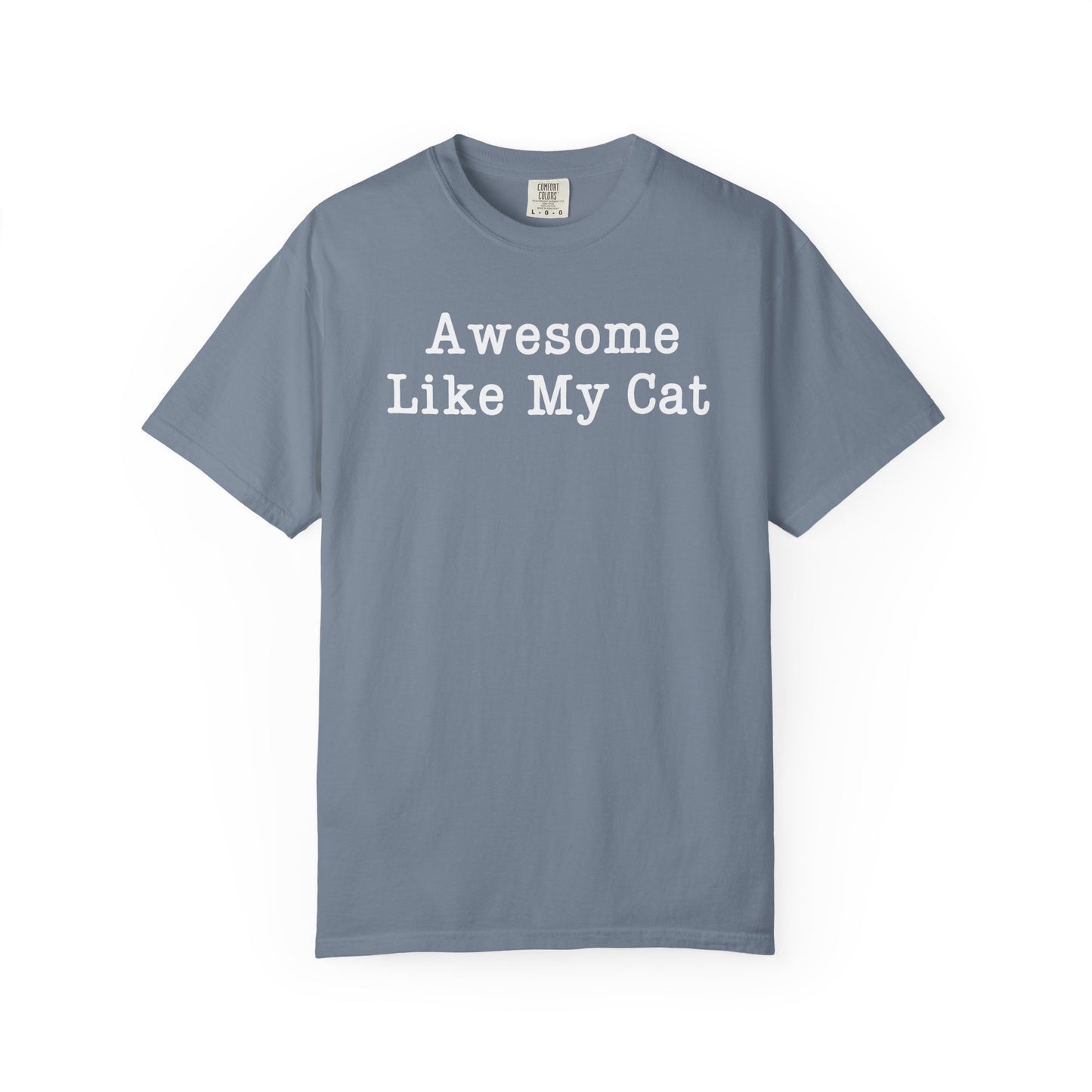 Awesome Like My Cat T-Shirt
