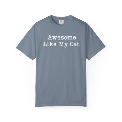 Awesome Like My Cat T-Shirt