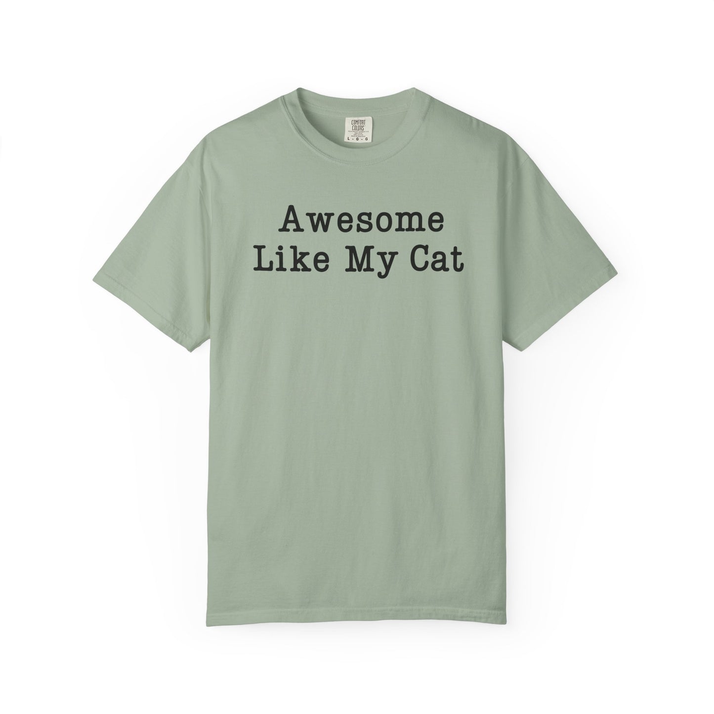 Awesome Like My Cat T-Shirt