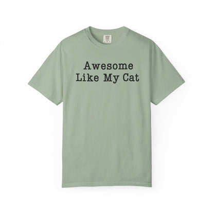 Awesome Like My Cat T-Shirt