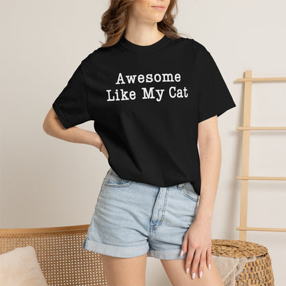 Awesome Like My Cat T-Shirt