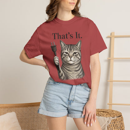 That’s It Cat T-Shirt