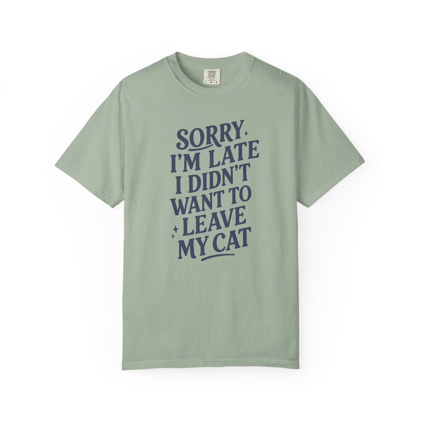Sorry I’m Late Cat T-Shirt