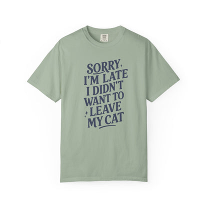 Sorry I’m Late Cat T-Shirt