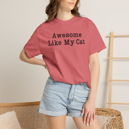 Awesome Like My Cat T-Shirt