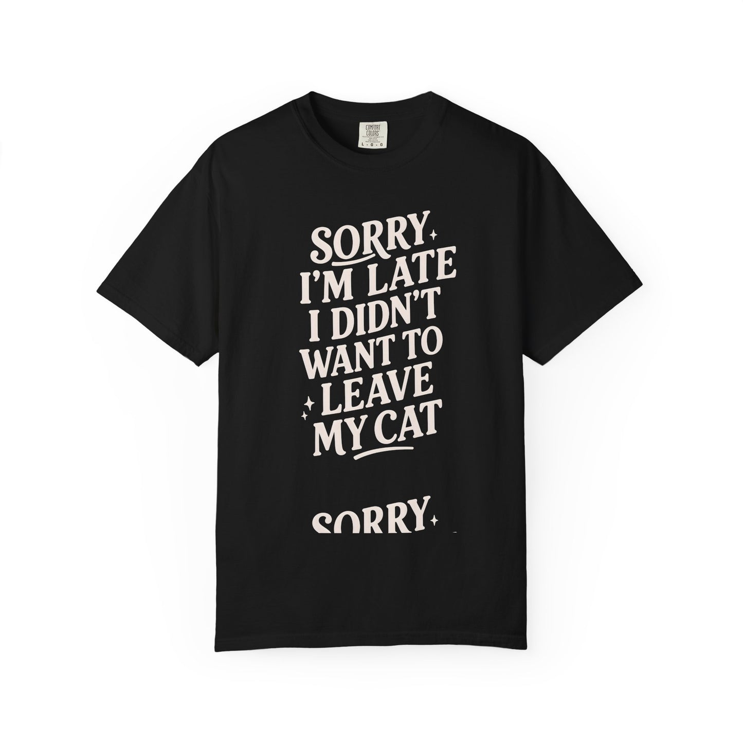 Sorry I’m Late Cat T-Shirt