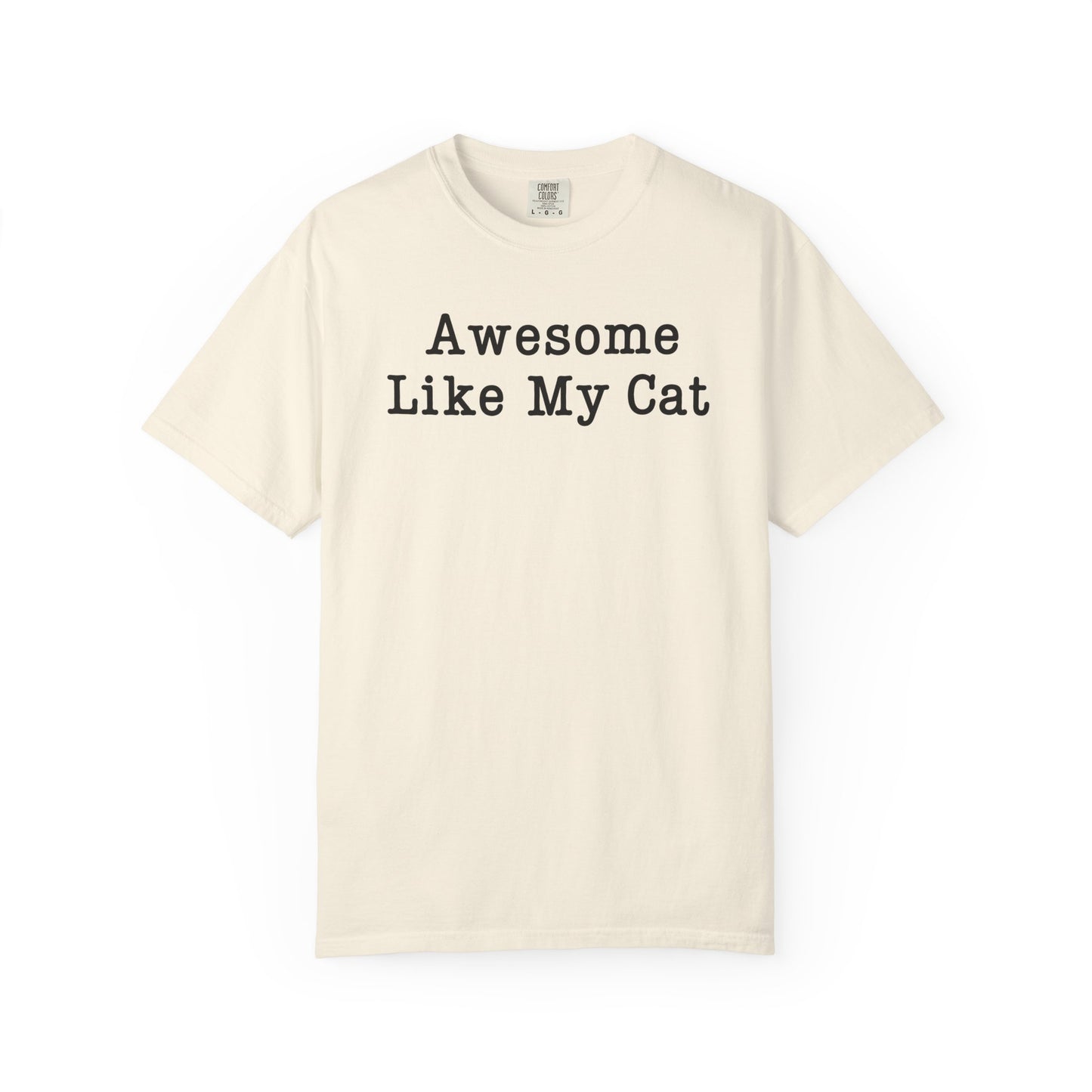 Awesome Like My Cat T-Shirt