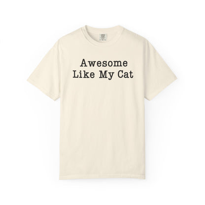 Awesome Like My Cat T-Shirt